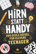 Hirn Statt Handy - 200 Coole Rätsel Für Clevere Teenager: Perfektes Geschenk-Rätselbuch Für Teenager Mädchen & Jungen (Hirn Statt Handy Rätselbücher)